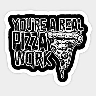 A Real Pizza Work Sticker